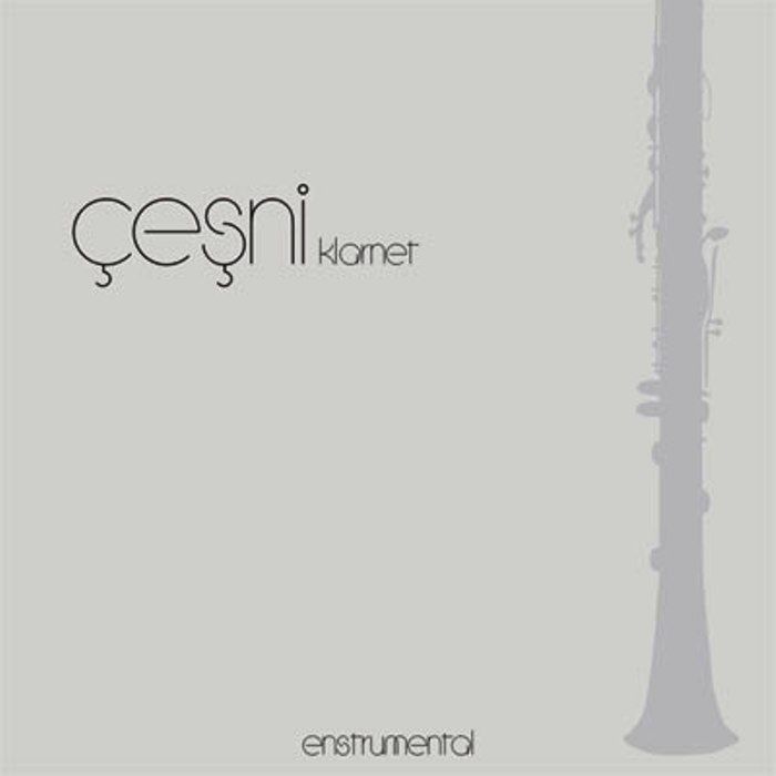 ÇEŞNİ - KLARNET (ENSTRUMENTAL)
