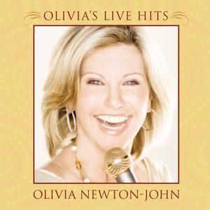 OLIVIA NEWTON - JOHN - OLIVIA`S LIVE HITS