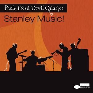 PAOLO FRESU DEVIL QUARTET - STANLEY MUSIC