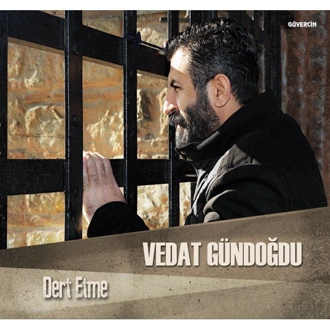 VEDAT GÜNDOĞDU - DERT ETME