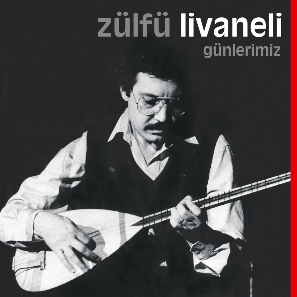 ZÜLFÜ LİVANELİ - GÜNLERİMİZ (LP)