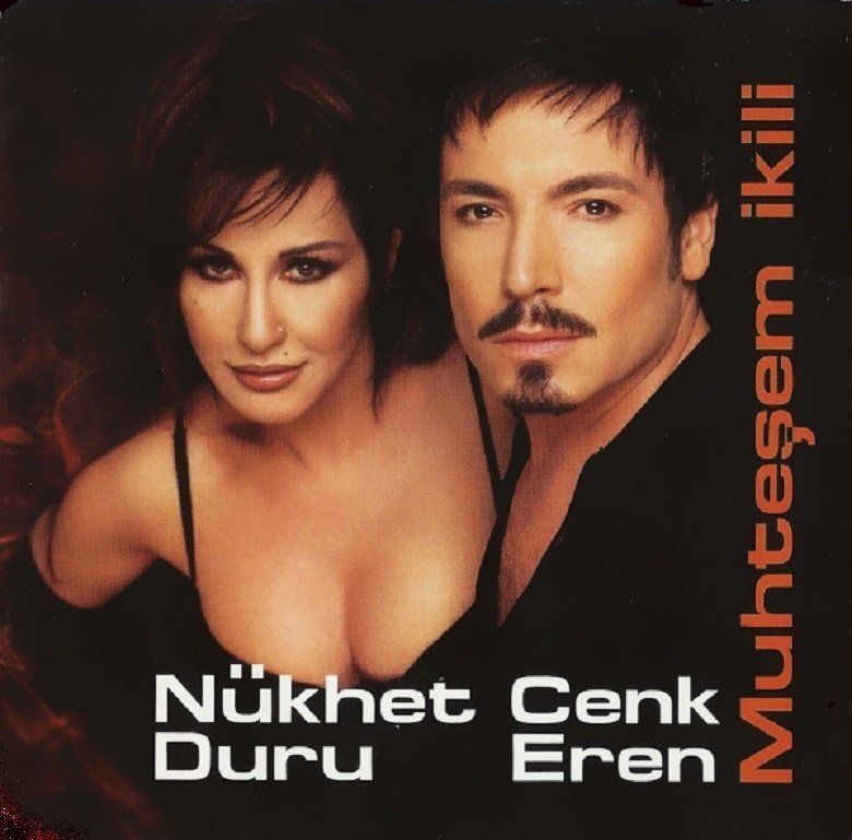 NÜKHET DURU & CENK EREN - MUHTEŞEM İKİLİ
