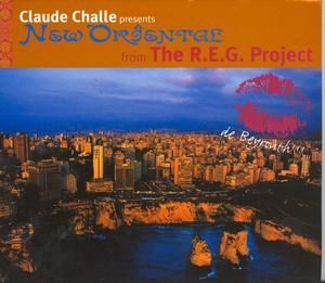 CLAUDE CHALLE PRESENTS - NEW ORIENTAL FROM THE R.E.