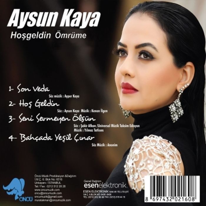 AYSUN KAYA - HOŞGELDİN ÖMRÜME