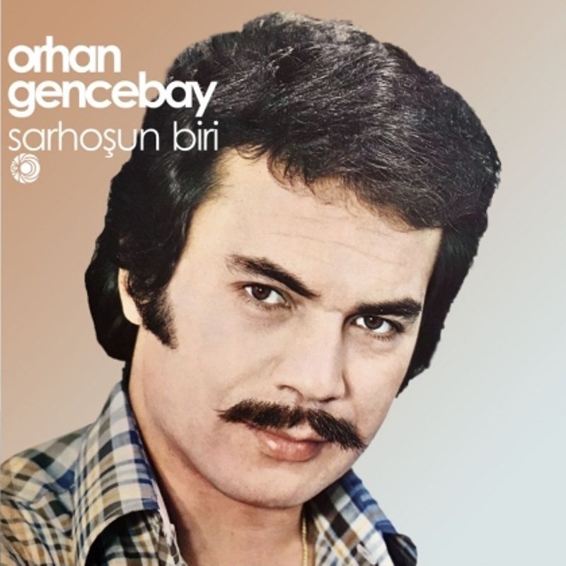 ORHAN GENCEBAY - ŞARHOŞUN BİRİ
