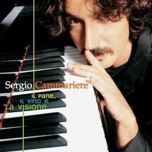 SERGIO CAMMARIERE - IL PANE, IL VINO E, LA VIS