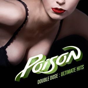POISON - DOUBLE DOSE OF POISON - UL