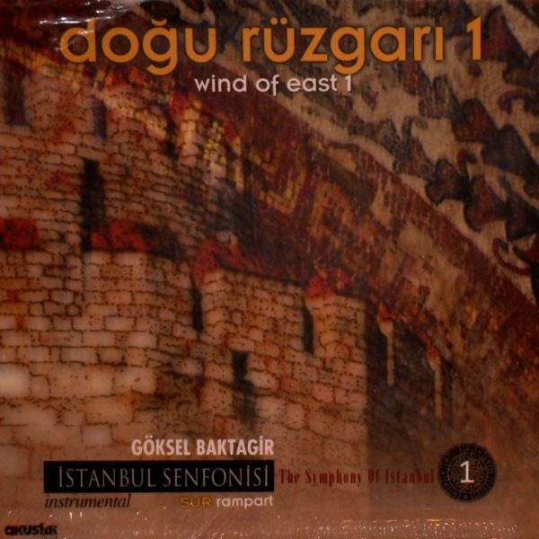 GÖKSEL BAKTAGİR - DOĞU RÜZGARI 1 (WIND OF EAST 1)