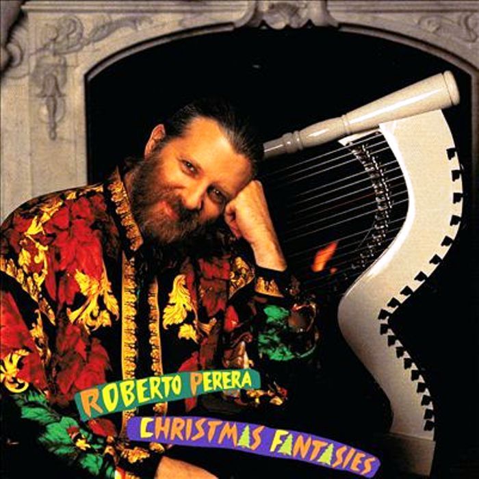 CHRISTMAS - ROBERTO PERERA CHRISTMAS FANTASIES