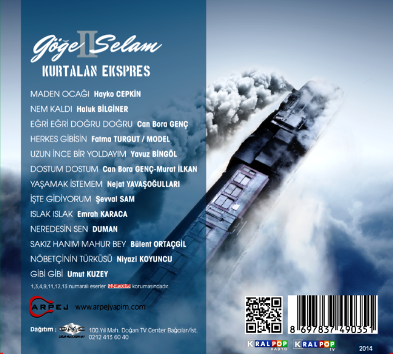 KURTALAN EKSPRES - GÖĞE SELAM II