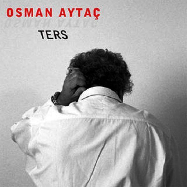 OSMAN AYTAÇ - TERS