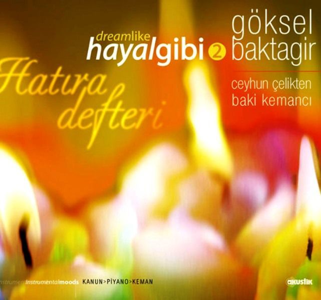 GÖKSEL BAKTAGİR - HAYAL GİBİ 2 (DREAMLIKE)