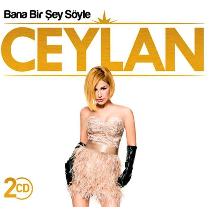 CEYLAN - BANA BİR ŞEY SÖYLE