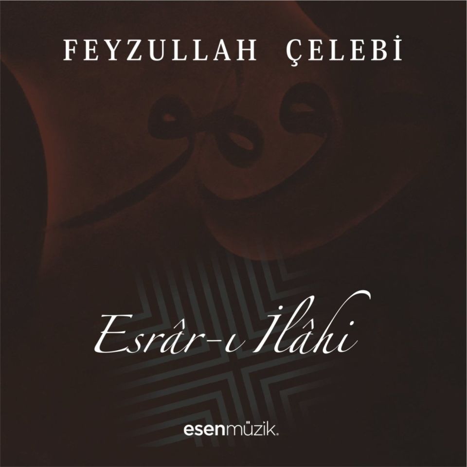 FEYZULLAH ÇELEBİ - ESRAR-I İLAHİ