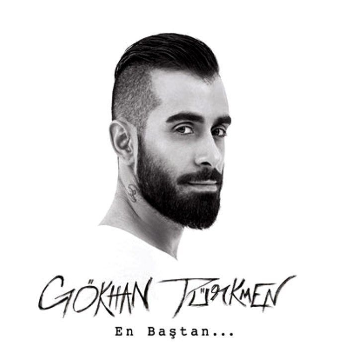 GÖKHAN TÜRKMEN - EN BAŞTAN...