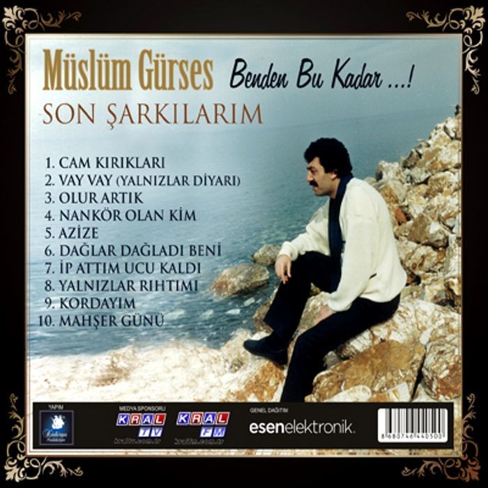 MÜSLÜM GÜRSES - BENDEN BU KADAR / SON ŞARKILARIM