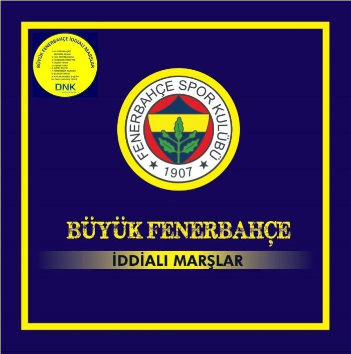 BÜYÜK FENERBAHÇE - İDDİALI MARŞLAR