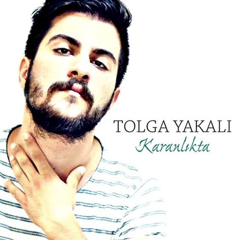 TOLGA YAKALI - KARANLIKTA