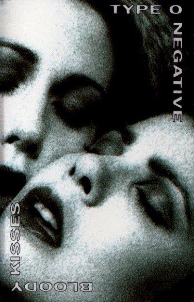 BLOODY KISSES - TYPE O NEGATIVE (MC)