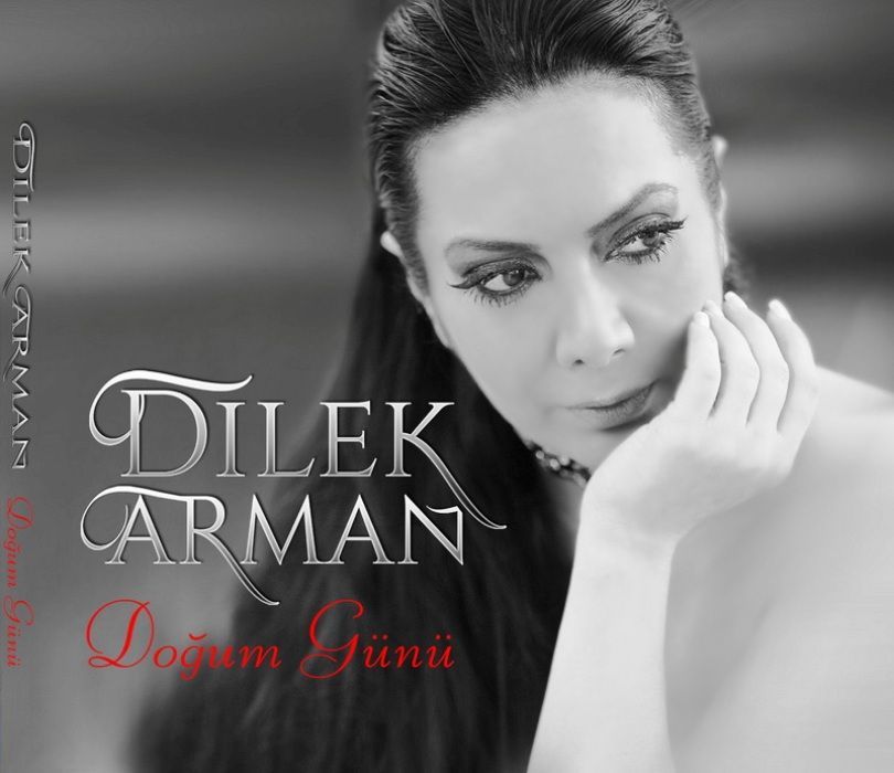 DİLEK ARMAN - DOĞUM GÜNÜ