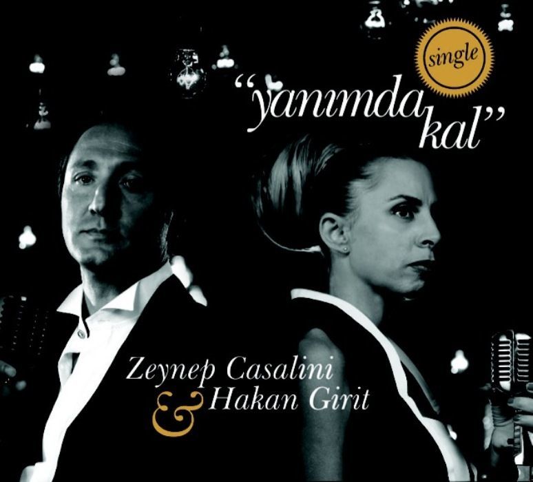ZEYNEP CASALINI & HAKAN GİRİT - YANIMDA KAL