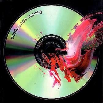SUEDE - A NEW MORNING