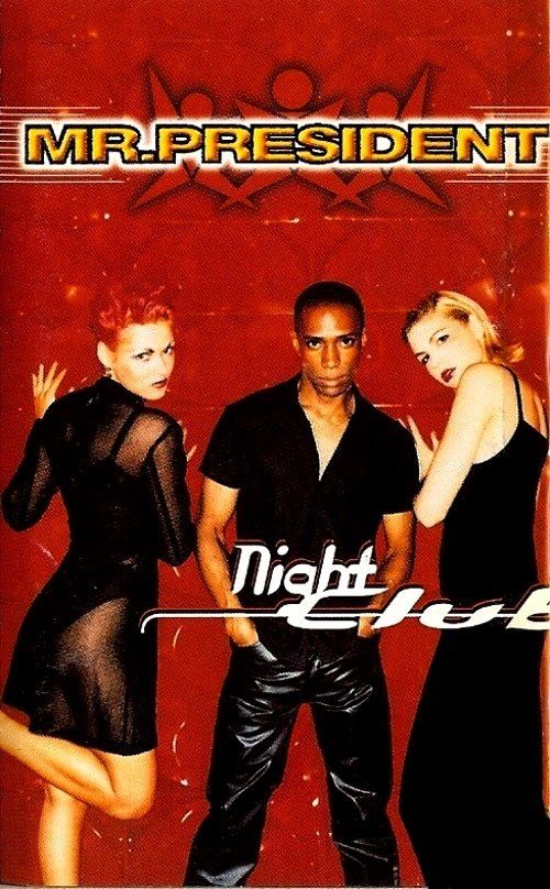MR. PRESIDENT - NIGHT CLUB (MC)