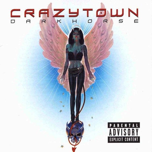 CRAZY TOWN - DARKHORSE