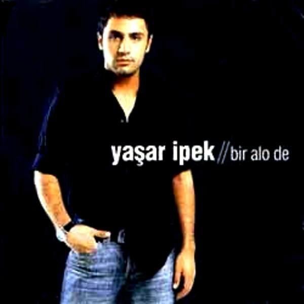 YAŞAR İPEK - BİR ALO DE
