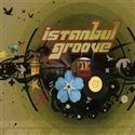 İSTANBUL GROOVE - İSTANBUL GROOVE