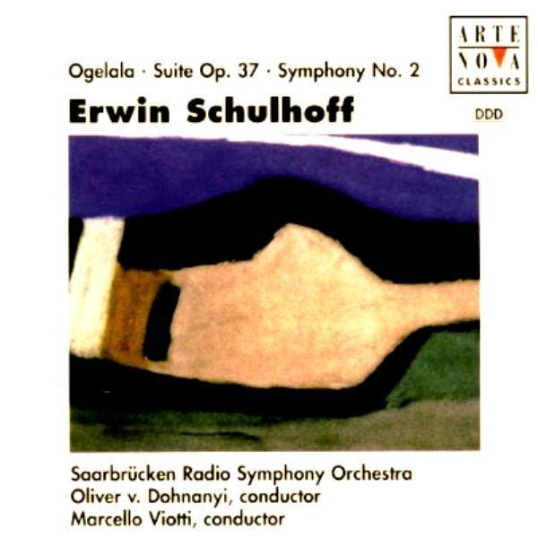 SCHULHOFF ERWIN - OGELALA SUITE OP.37 SYMPHONY NO.2