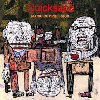 QUICKSAND - MANIC COMPRESSION