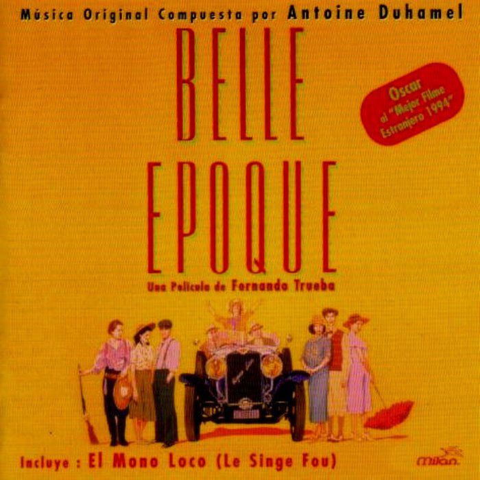 BELLE EPOQUE & EL MONO LOCO - UNA PELICULA FERNANDO TRUEBA (LE SINGE FOU)