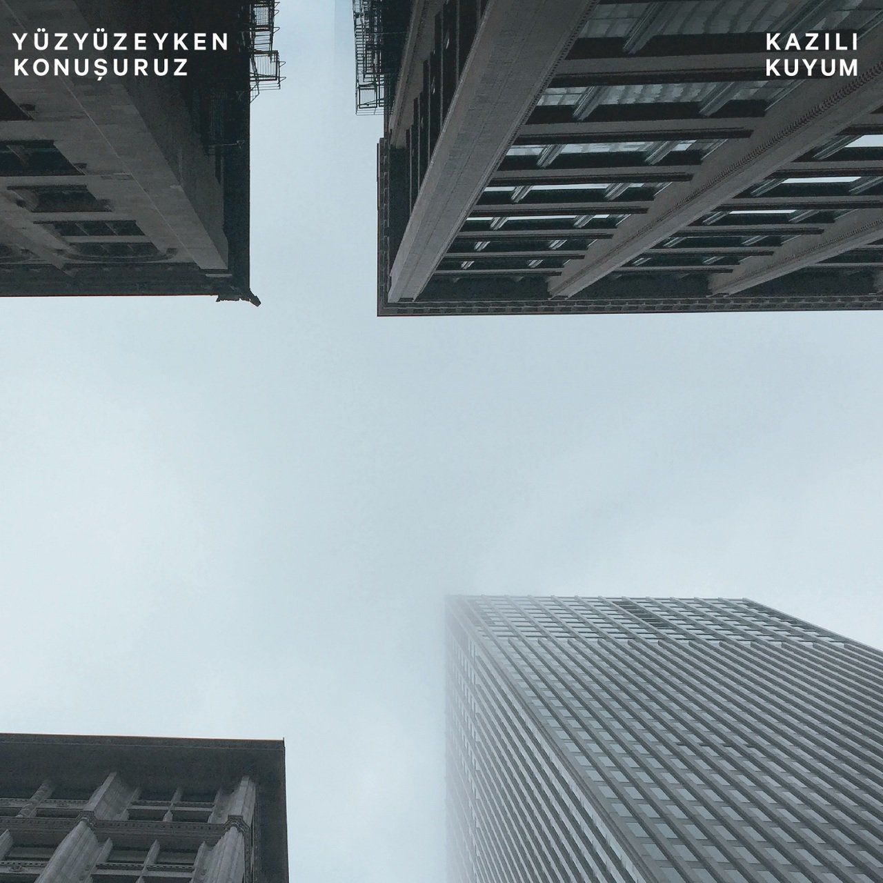 YÜZYÜZEYKEN KONUŞURUZ - KAZILI KUYUM (12'' LP)