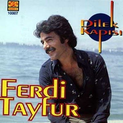 FERDİ TAYFUR - DİLEK KAPISI