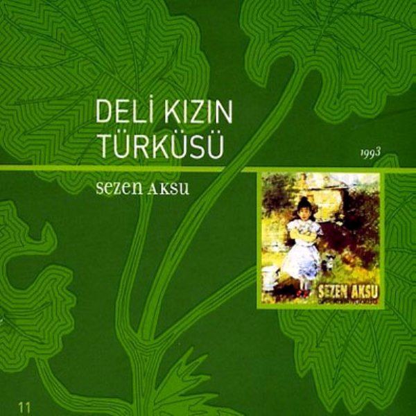SEZEN AKSU - DELİ KIZIN TÜRKÜSÜ