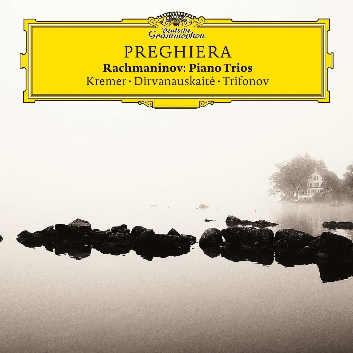 KREMER,TRIFONOV,DIRVANAUSK - PREGHIERA-RACHMANINOV PIANO TRIOS (CD)