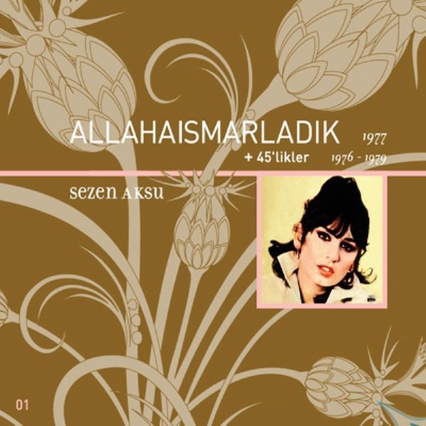 SEZEN AKSU - ALLAHAISMARLADIK