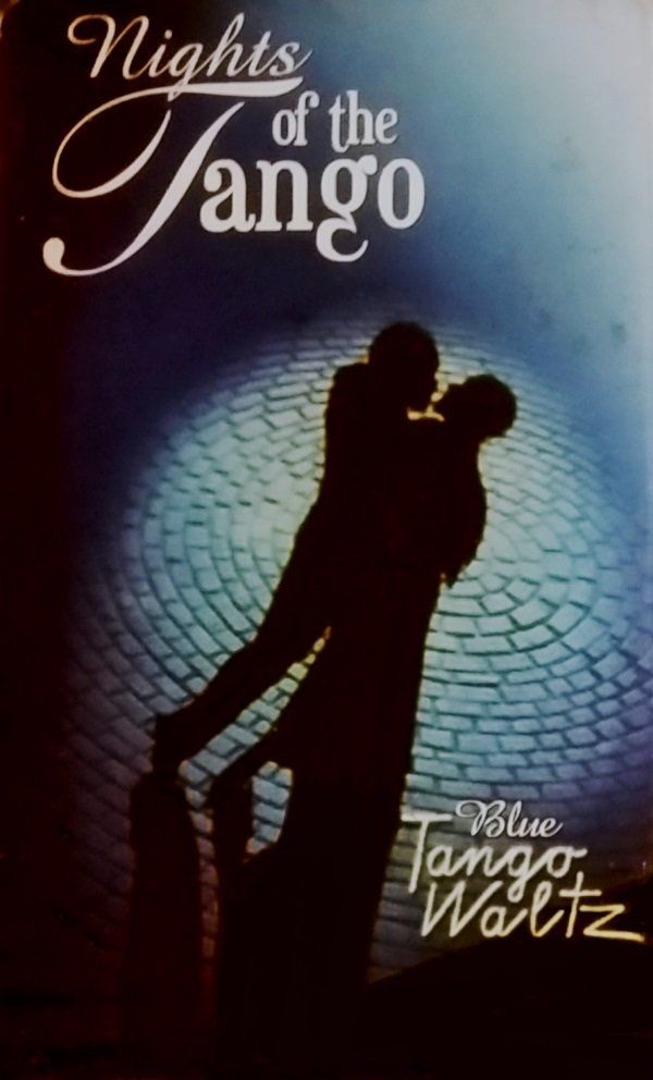 NIGHTS OF THE TANGO - BLUE TANGO WALTZ (MC)