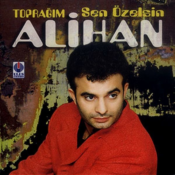 ALİHAN - TOPRAĞIM SEN ÖZELSİN