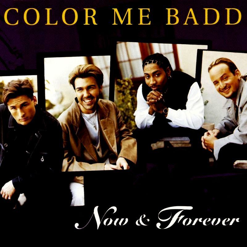 COLOR ME BADD - NOW & FOREVER
