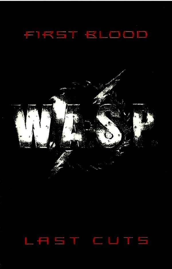 W.A.S.P. - FIRST BLOOD,LAST CUT (MC)