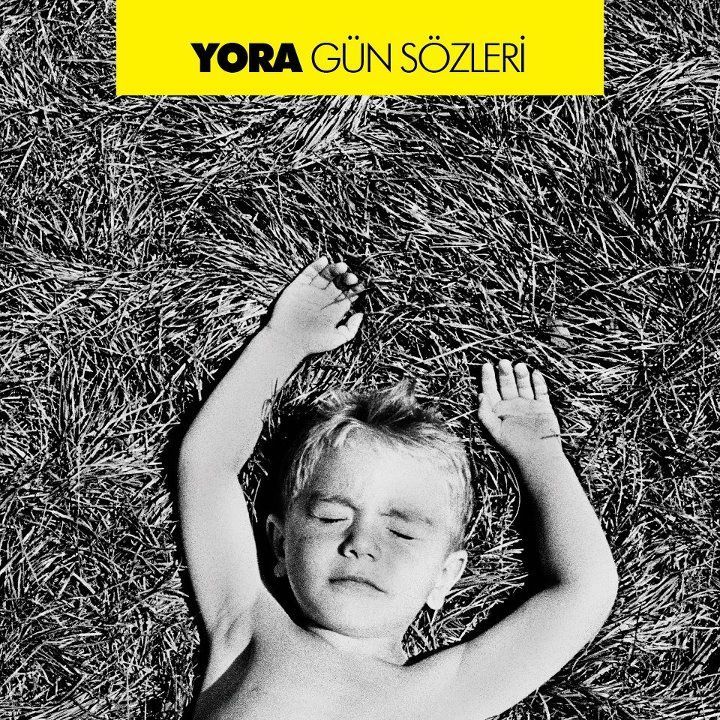 YORA - GÜN SÖZLERİ
