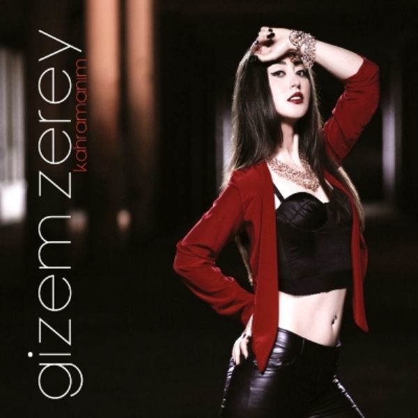GiZEM ZEREY - KAHRAMANIM