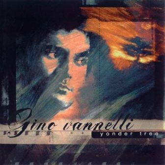 GINO VANNELLI - YONDER TREE