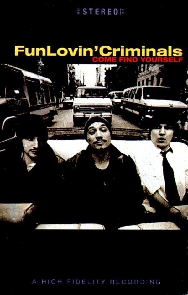 FUN LOVIN' CRIMINALS - COME FIND YOURSELF (MC)