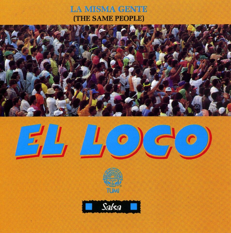 EL LOCO - LA MISMA GENTE SALSA (CD) (1992)