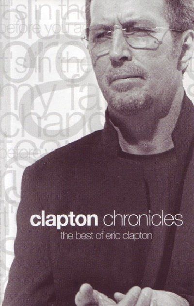 ERIC CLAPTON - CLAPTON CHRONICLES THE BEST OF (MC)