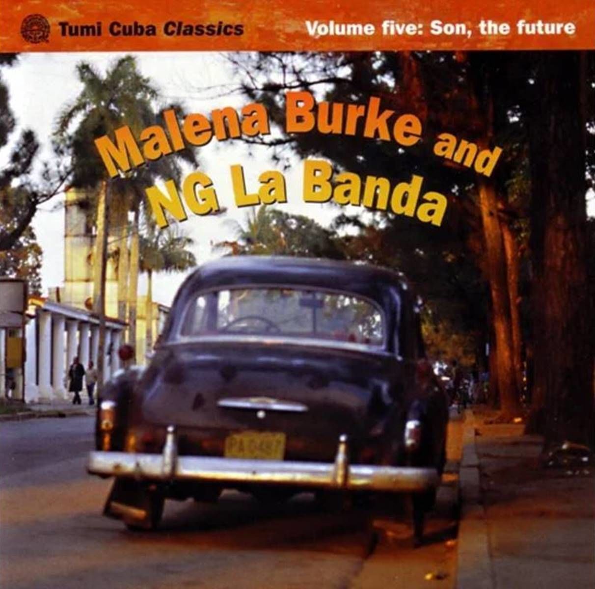 MALENA BURKE AND NG LA BANDA - TUMI CUBA CLASSICS VOL.5 SON THE FUTURE  (CD)