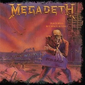 MEGADETH (25TH ANNIVERSARY - PEACE SELLS...BUT WHO`S BU